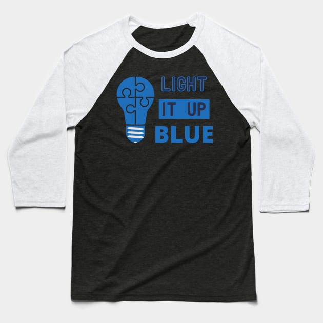 Funny Light It Up Blue - Autism Awareness Month Baseball T-Shirt by Danielsmfbb